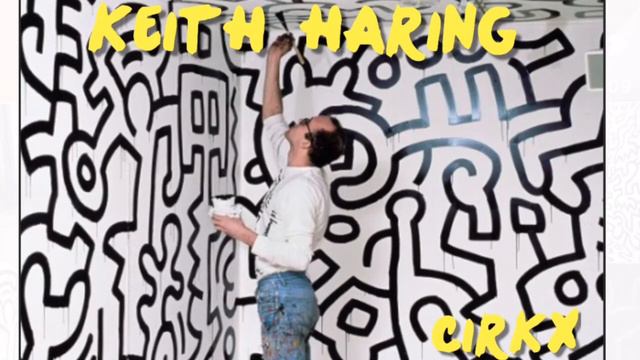 Cirkx - Keith Haring (audio) смотреть онлайн