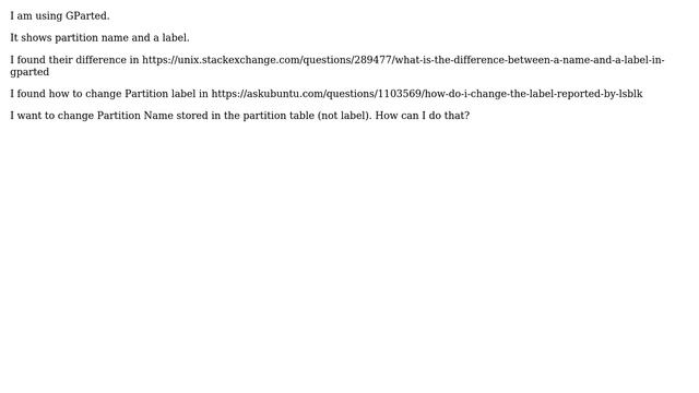 Unix & Linux: How to change partition name (not label)? смотреть онлайн