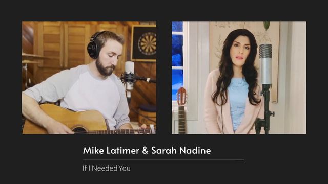 Sarah Nadine & Mike Latimer - If I needed you by Townes Van Zandt смотреть онлайн