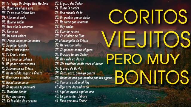 44 Coros pentecostales viejitos pero muy bonitos 120 Minutos de coritos pentecostales смотреть онлайн