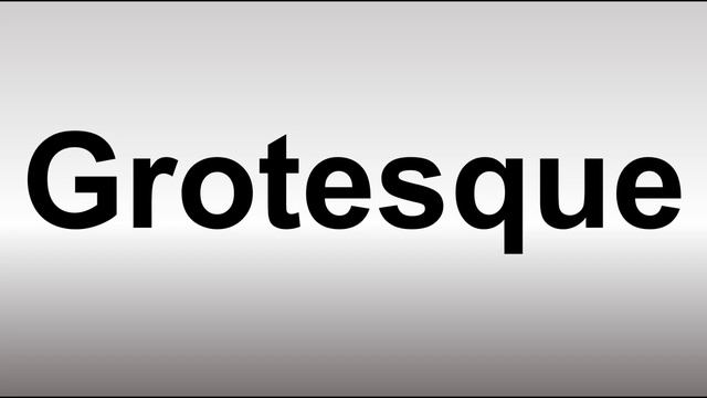How to Pronounce Grotesque смотреть онлайн