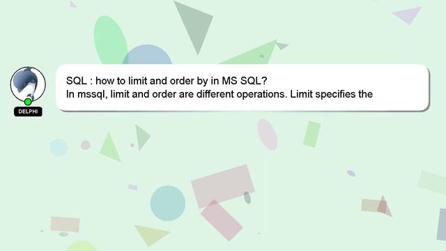 SQL : how to limit and order by in MS SQL? смотреть онлайн