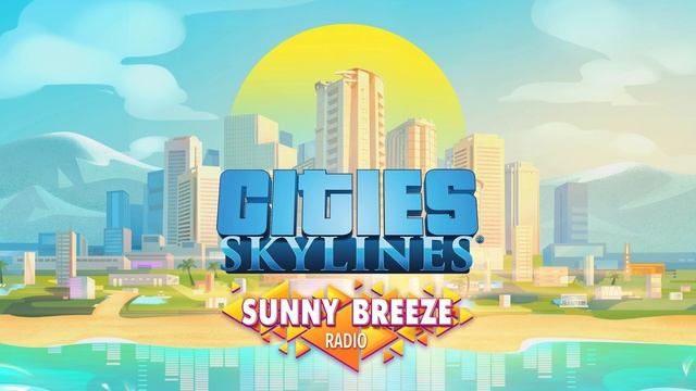 Cities: Skylines - Sunny Breeze Radio: Atlantic City - Leslie смотреть онлайн
