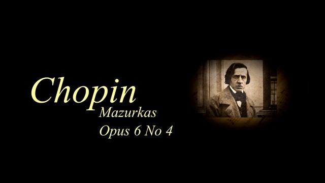 Chopin Mazurkas - Opus 6 No 4 смотреть онлайн