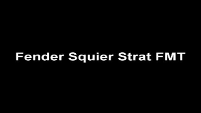 squier strat fmt 2 смотреть онлайн