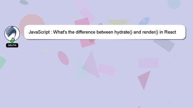JavaScript : What's the difference between hydrate() and render() in React 16? смотреть онлайн