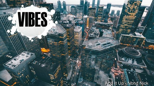 VIBES Music: Add It Up - Nbhd Nick / Photo by Burst HD HQ Gym, Motivation, Workout Music смотреть онлайн
