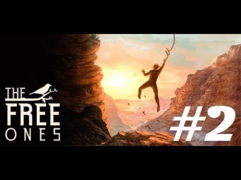 The Free Ones (часть 2) (ФИНАЛ) (15.07.18) (PC) смотреть онлайн