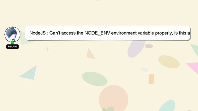 NodeJS : Can't access the NODE_ENV environment variable properly, is this a bug with node.js? смотреть онлайн