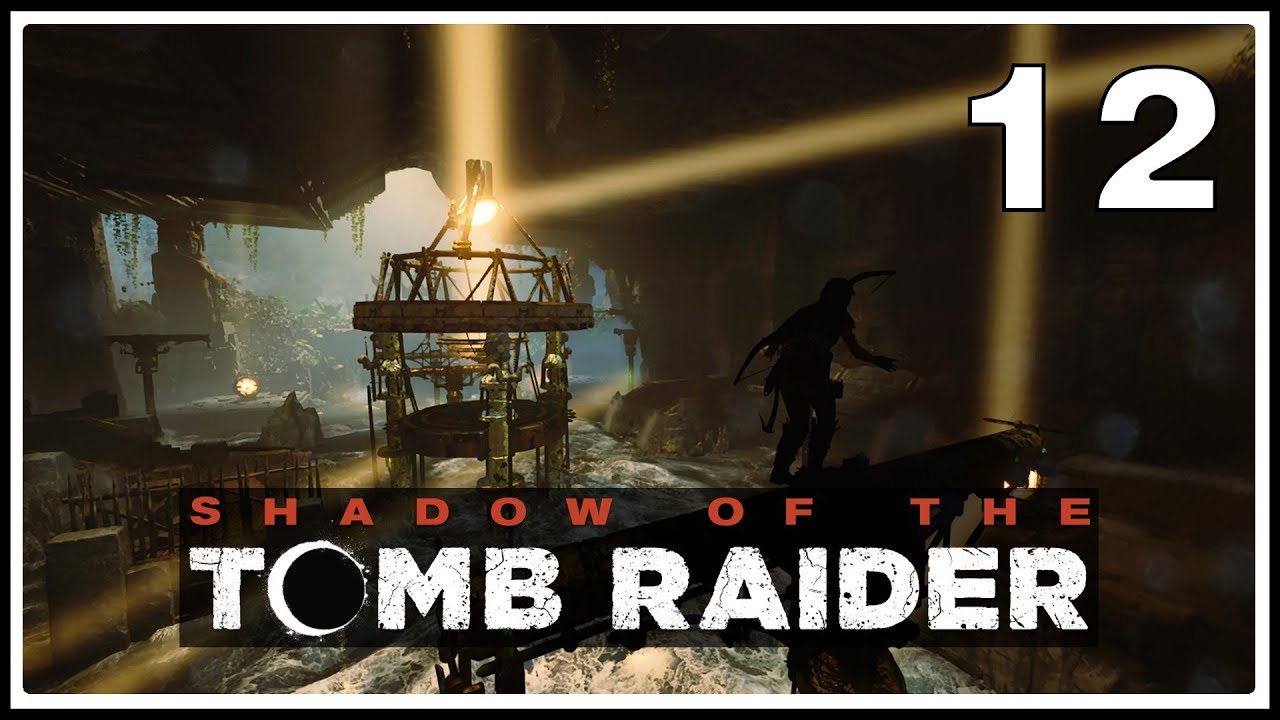 Shadow of the Tomb Raider ★ 12: Солнечная гробница [Максимальная сложность]
