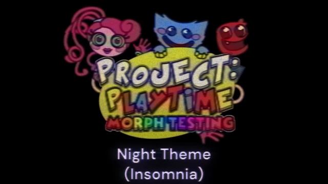 Roblox Project playtime Morph Testing OST : Night Theme (Insomnia) смотреть онлайн