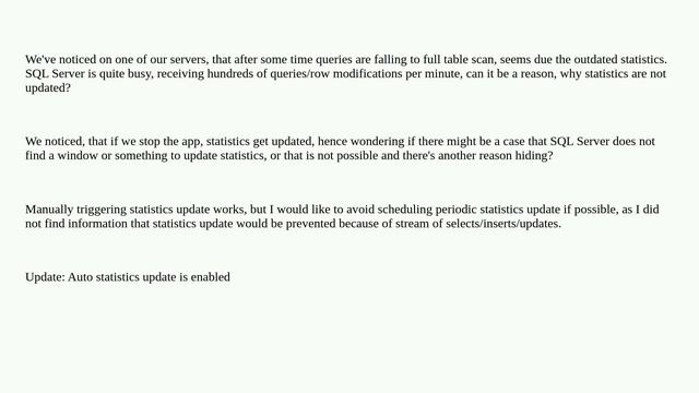 Can SQL server not update statistics because of being too busy to do that? смотреть онлайн