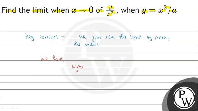 Find the limit when \( x=0 \) of \( \frac{y}{x^{2}} \), when \( y=x^{2} / a \) смотреть онлайн