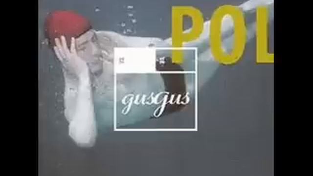 Gus Gus Polyesterday