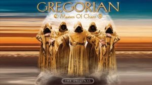 Gregorian ~ Now We Are Free