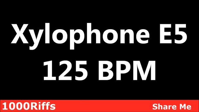 Xylophone E5 Metronome : 125 BPM ✓ смотреть онлайн