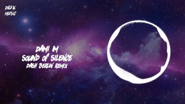 Dami Im - Sound Of Silence (Dash Berlin Remix)