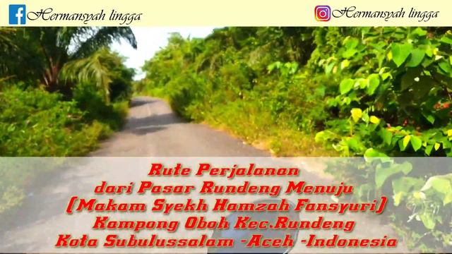 Rute Perjalanan Menuju (Makam Sekh Hamzah Fansuri) смотреть онлайн