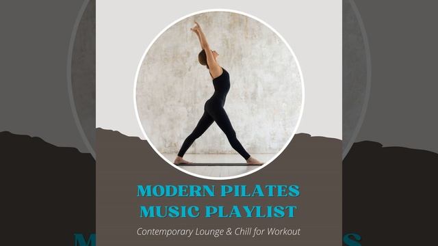 Modern Pilates Music Playlist смотреть онлайн