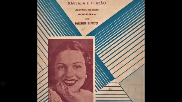 Dircinha Batista - SAMBA DE BOTAFOGO - Antônio Nássara - Eratóstenes Frazão - Odeon 11.868-B - 194 смотреть онлайн