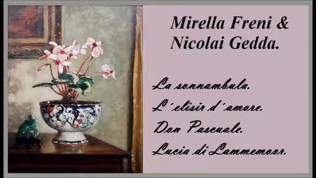 Mirella Freni & Nicolai Gedda. Belcanto.