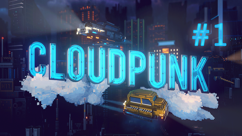 Cloudpunk #1 смотреть онлайн