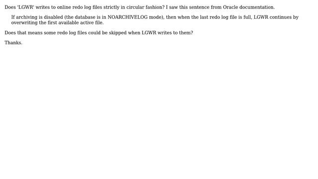 Does 'LGWR' writes to online redo log files strictly in circular fashion? смотреть онлайн