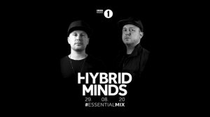 Hybrid_Minds Essential_Mix - Radio 1