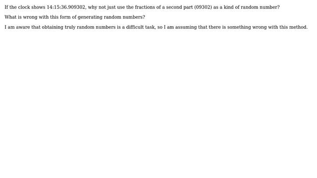 What's the problem of using the clock to generate random numbers? смотреть онлайн