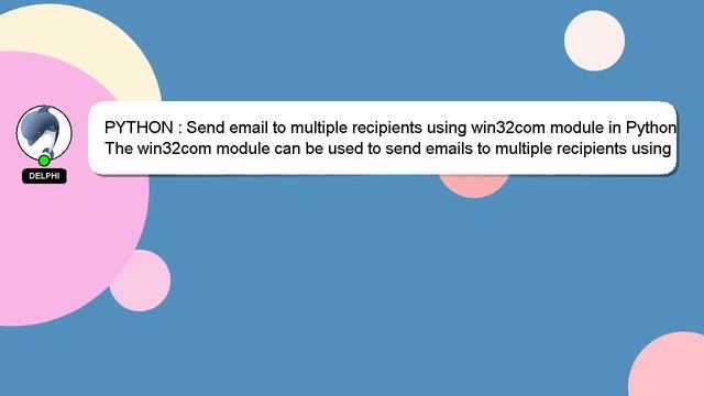 PYTHON : Send email to multiple recipients using win32com module in Python смотреть онлайн