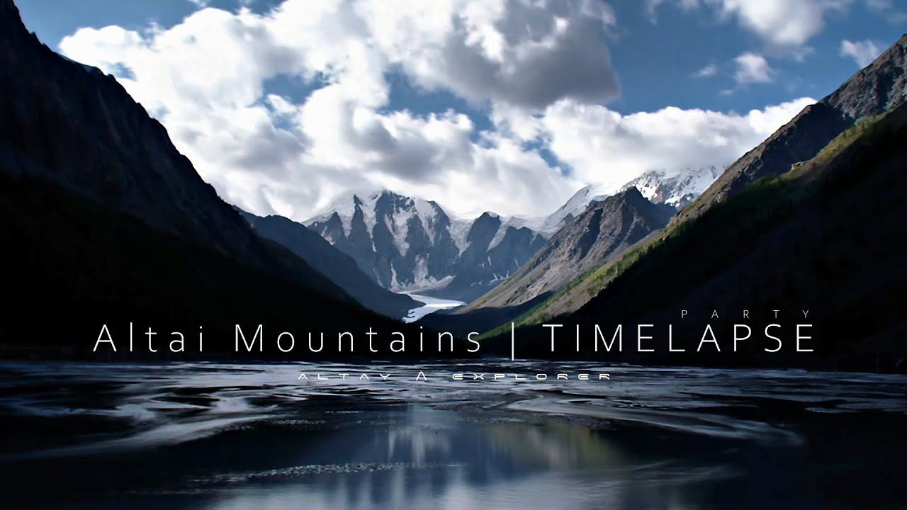 Altai Mountins  |  TIMELAPS  Party  [4K]