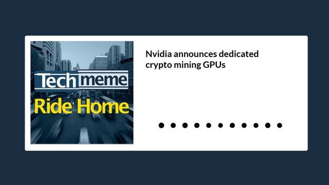 Nvidia announces dedicated crypto mining GPUs смотреть онлайн