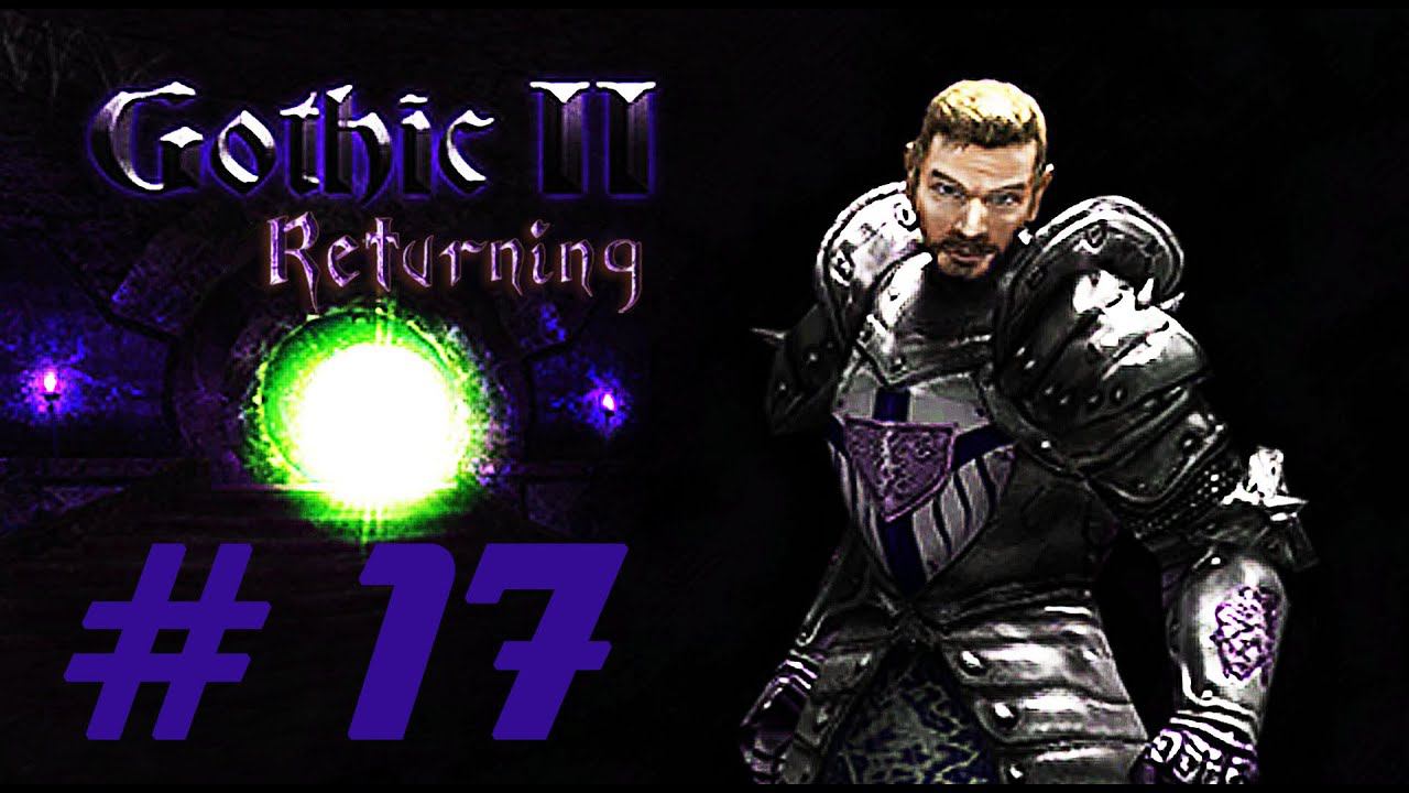 Gothic 2 Ret., Legend (0066) #17.2. ДР зачистка, Мад, каменный форт смотреть онлайн