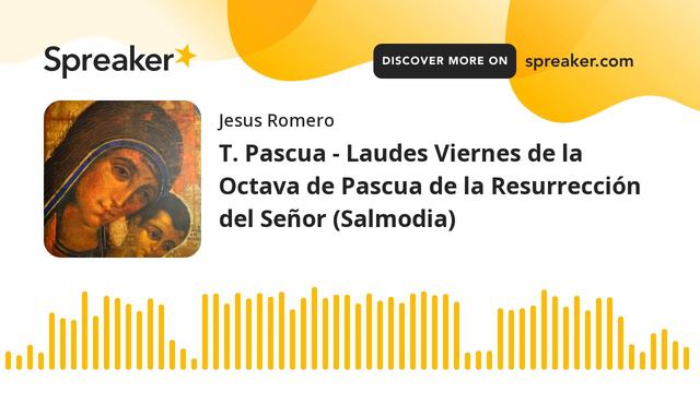 T. Pascua - Laudes Viernes de la Octava de Pascua de la Resurrección del Señor (Salmodia) смотреть онлайн