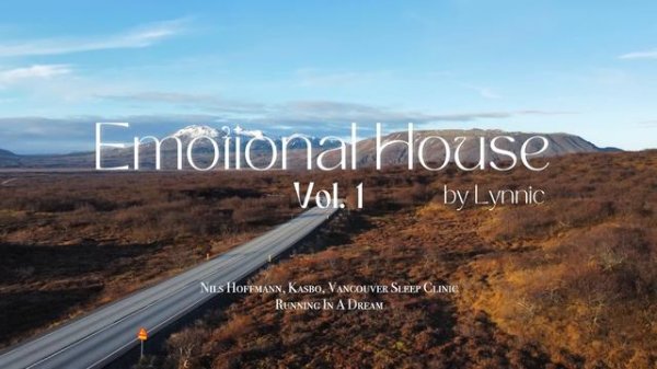 Emotional House 2024 - Vol 1 Ben Böhmer, Tinlicker, Nora En Pure, Marsh
