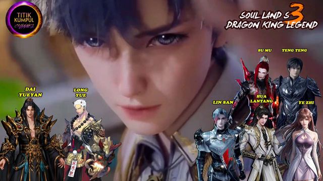 DELAPAN RAJA MONSTER - Episode 581 Versi Novel | Spoiler SOUL LAND 3 : Legend Of Dragon King смотреть онлайн
