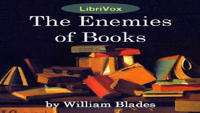 Enemies of Books | William Blades | Writing & Linguistics | Talking Book | English | 2/2 смотреть онлайн