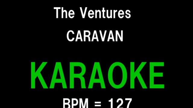 The Ventures CARAVAN (GUITAR KARAOKE) смотреть онлайн