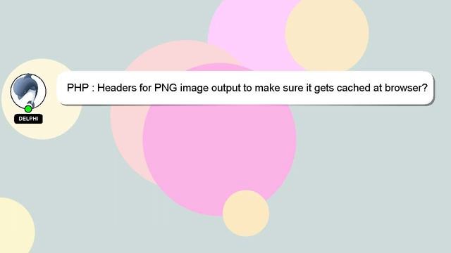 PHP : Headers for PNG image output to make sure it gets cached at browser? смотреть онлайн