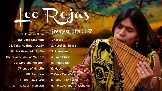 Leo Rojas 2022 - Leo Rojas Greatest Hits Full Album 2021 - Leo Rojas Playlist 2022 смотреть онлайн