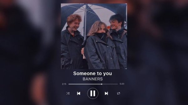 Someone to you - BANNERS - (𝗌𝗅𝗈𝗐𝖾𝖽)