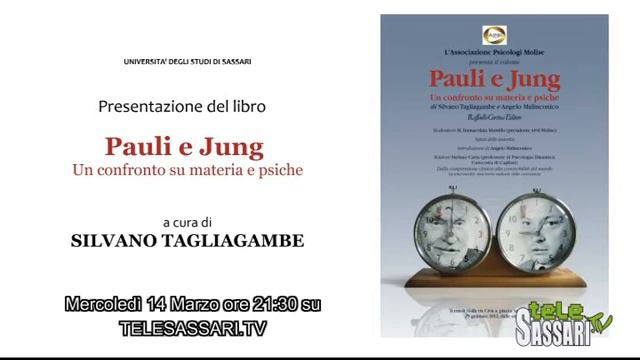 Presentazione libro "Pauli e Jung" a cura di Silvano Tagliagambe (Promo Telesassari.tv) смотреть онлайн