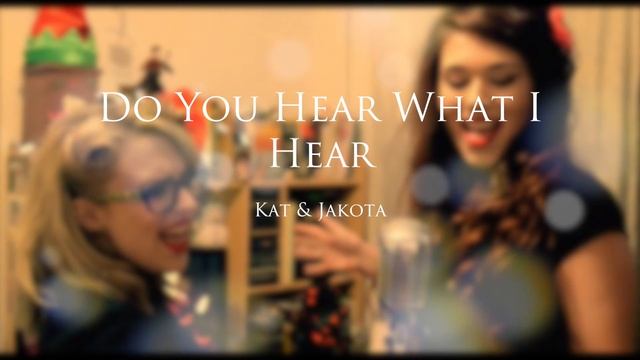 Do You Hear What I Hear - Carrie Underwood (Sung By Kat & Jakota) смотреть онлайн