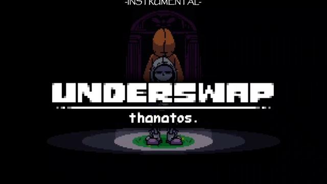 Underswap Thanatos Papyrus Encounter Instrumental (UNOFFICIAL)
