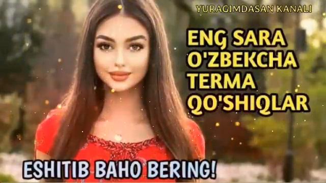ENG SARA O'ZBEKCHA TERMA QO'SHIQLAR 🔥🔥 UZBEK MUSIC 2023  🎶 УЗБЕКЧА ШУХ ТЕРМА КУШИКЛАР#uzbek_music(5