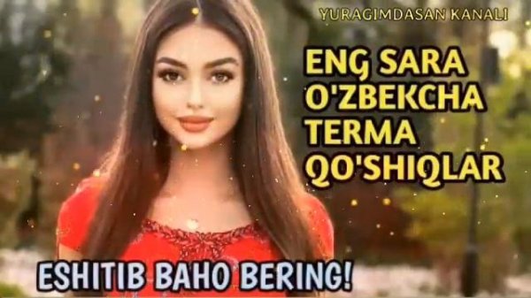 ENG SARA O'ZBEKCHA TERMA QO'SHIQLAR 🔥🔥 UZBEK MUSIC 2023  🎶 УЗБЕКЧА ШУХ ТЕРМА КУШИКЛАР#uzbek_music(5