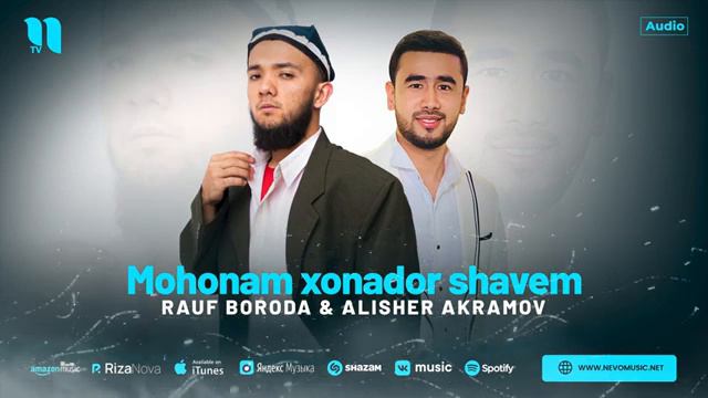 Rauf Borada & Alisher Akramov - Mohonam Xonador Shavem (music 🎵) #azbuxara