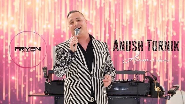 Armeni - Anush Tornik смотреть онлайн