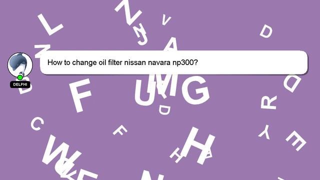 How to change oil filter nissan navara np300? смотреть онлайн