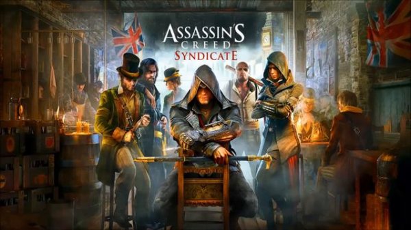 Assassin's Creed Syndicate - Trailer Theme - Soundtrack OST Official
